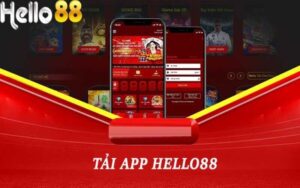 Lợi ích khi tải app Hello88 về điện thoại